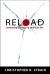 Reload : Rethinking Violence in American Life