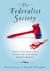 Federalist Society : How Conservatives Took the Law Back from Liberals