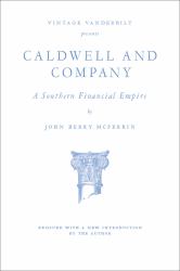 Caldwell and Company : A Southern Financial Empire