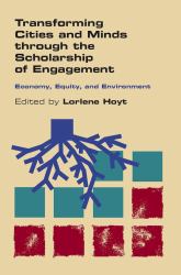 Transforming Cities and Minds Through the Scholarship of Engagement : Economy, Equity, and Environment