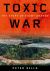 Toxic War : The Story of Agent Orange