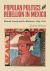 Popular Politics and Rebellion in Mexico : Manuel Lozada and la Reforma, 1855-1876