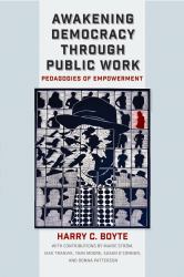 Awakening Democracy Through Public Work : Pedagogies of Empowerment