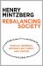 Rebalancing Society : Radical Renewal Beyond Left, Right, and Center