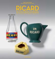 Ricard : 90 Years of Iconic Objects