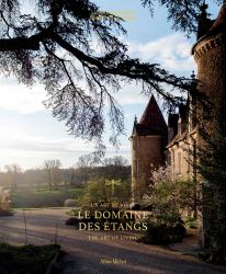 Le Domaine Des Étangs : 2500 Acres Out of the World