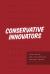 Conservative Innovators : How States Are Challenging Federal Power Conservative Innovators : How States Are Challenging Federal Power