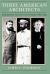 Three American Architects : Richardson, Sullivan, and Wright, 1865-1915
