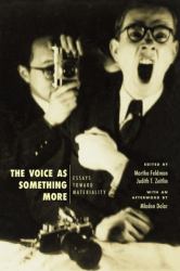 The Voice As Something More : Essays Toward Materiality