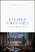 Filmed Thought : Cinema As Reflective Form