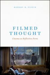 Filmed Thought : Cinema As Reflective Form