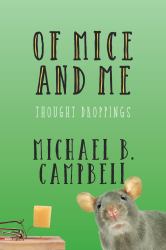Of Mice and Me : Thought Droppings