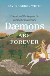 Daemons Are Forever : Contacts and Exchanges in the Eurasian Pandemonium
