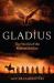 Gladius : The World of the Roman Soldier