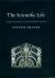 The Scientific Life : A Moral History of a Late Modern Vocation