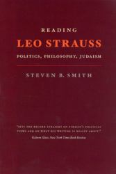 Reading Leo Strauss : Politics, Philosophy, Judaism