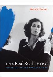The Real Real Thing : The Model in the Mirror of Art