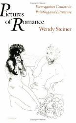 Pictures of Romance : Form Against Context in Painting and Literature