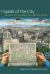I Speak of the City : Mexico City at the Turn of the Twentieth Century