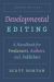 Developmental Editing, Second Edition : A Handbook for Freelancers, Authors, and Publishers