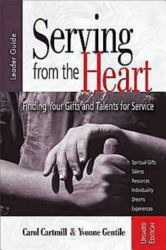 Serving from the Heart Leader Guide Revised/Updated : Finding Your Gifts and Talents for Service