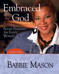 Embraced by God - Women's Bible Study Leader Guide : Seven Promises for Every Woman