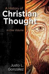 A History of Christian Thought : In One Volume