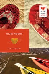 Rival Hearts : Quilts of Love Series