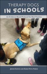 Therapy Dogs in Schools : An Evidence-Based Protocol for Best Practice