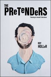 The Pretenders : Passing in Israeli Literature