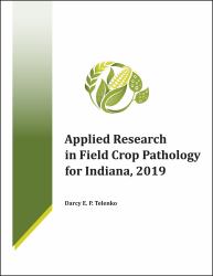 Applied Research in Field Crop Pathology for Indiana 2019