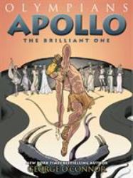 Olympians: Apollo : The Brilliant One
