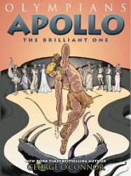 Olympians: Apollo : The Brilliant One