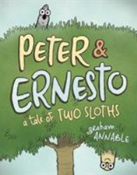 Peter and Ernesto: a Tale of Two Sloths