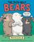 The Truth about Bears : Seriously Funny Facts about Your Favorite Animals