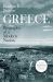 Greece : Biography of a Modern Nation
