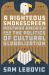 A Righteous Smokescreen : Postwar America and the Politics of Cultural Globalization