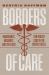 Borders of Care : Immigrants, Migrants, and the Fight for Health Care in the United States