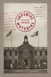 Imperial Material : National Symbols in the US Colonial Empire
