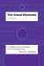 The Visual Elements--Design : A Handbook for Communicating Science and Engineering The Visual Elements--Design : A Handbook for Communicating Science and Engineering