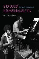 Sound Experiments : The Music of the AACM