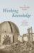 Working Knowledge : A Simon Schaffer Reader