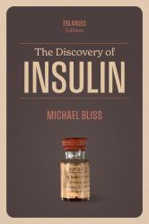 The Discovery of Insulin : Enlarged Edition