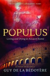 Populus : Living and Dying in Ancient Rome