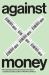 Against Money