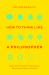 How to Think Like a Philosopher : Twelve Key Principles for More Humane, Balanced, and Rational Thinking