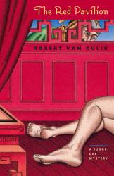 The Red Pavilion : A Judge Dee Mystery