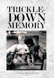 Trickle-down Memory