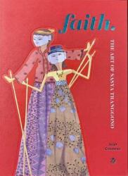 Faith : The Art of Sasya Tranggono