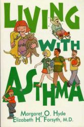 Living with Asthma : A Guide for Parents and Children